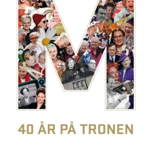 M - 40 år på tronen