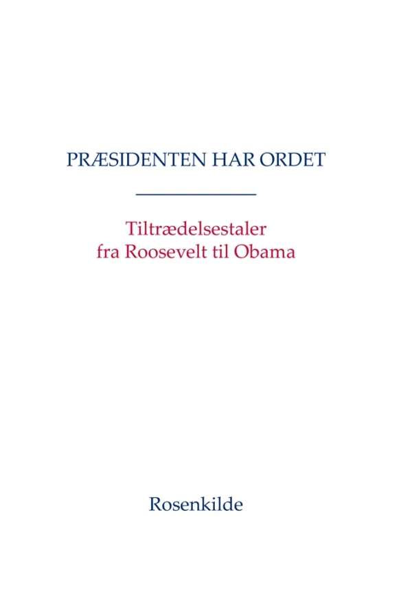Præsidenten har ordet