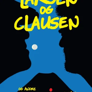 Erindringer om Larsen & Clausen og andre ronkedorer i rockland