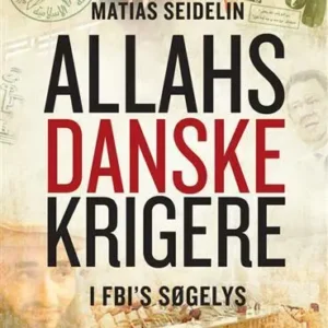 Allahs danske krigere - i FBI&apos;s søgelys