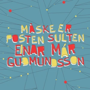 Måske er posten sulten