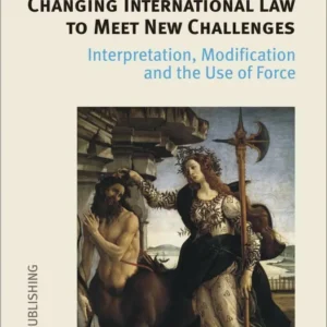 Changing international law to meet new challenges