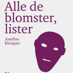 Alle de blomster, lister