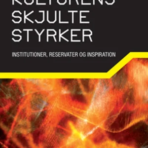 Kulturens skjulte styrker
