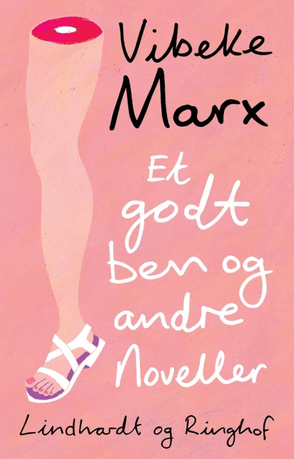 Et godt ben og andre noveller