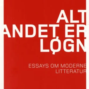 Alt andet er løgn