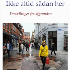 Ikke altid sådan her