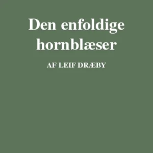 Den enfoldige hornblæser