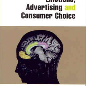 Emotions, advertising and consumer choice
