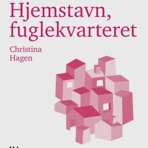 Hjemstavn, fuglekvarteret