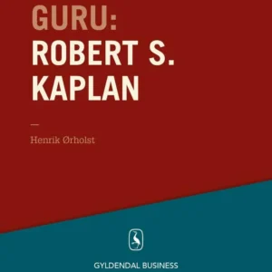 Guru Robert S. Kaplan - scor med Kaplan & Norton