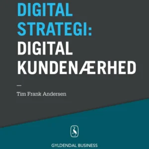 10 digitale strategier Digital kundenærhed