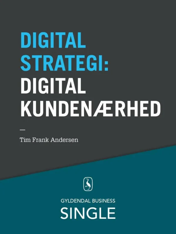 10 digitale strategier Digital kundenærhed