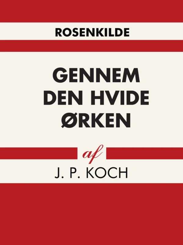 Gennem den hvide Ørken