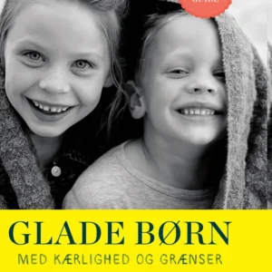 Glade børn med kærlighed og grænser