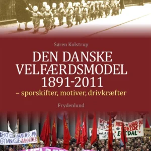 Den danske velfærdsmodel 1891-2011