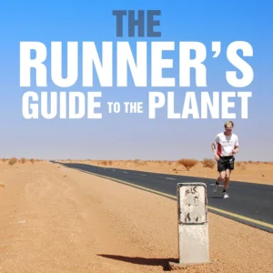 The runner&apos;s guide to the planet