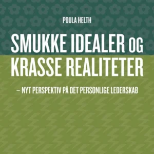 Smukke idealer og krasse realiteter