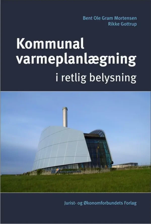 Kommunal varmeplanlægning i retlig belysning
