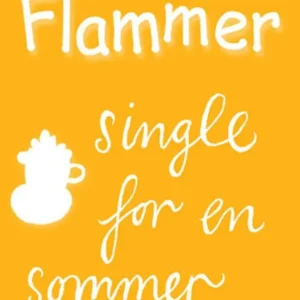 Fyre & Flammer 5 - Single for en sommer