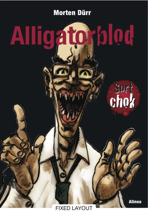Sort chok, Alligatorblod