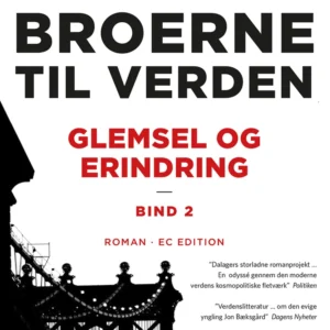 Broerne til verden Glemsel og erindring