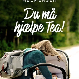 Du må hjælpe Tea!