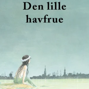 H.C. Andersen Den lille havfrue