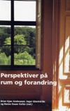 Perspektiver på rum og forandring