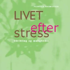Livet efter stress