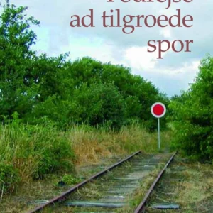 Fodrejse ad tilgroede spor