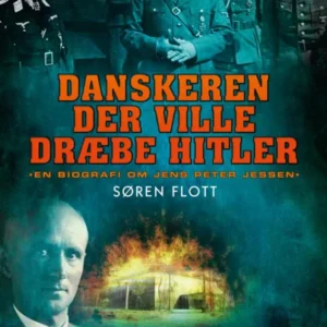 Danskeren der ville dræbe Hitler