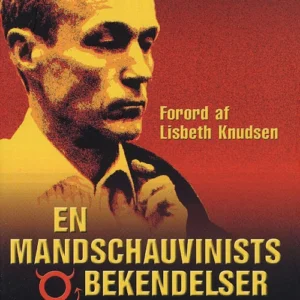 En mandschauvinists bekendelser