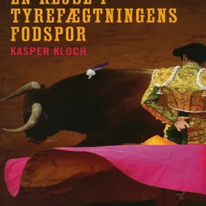 En rejse i tyrefægtningens fodspor