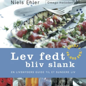 Lev fedt - bliv slank