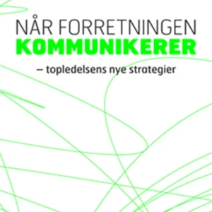 Når forretningen kommunikerer
