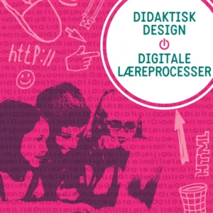 Didaktisk design, digitale læreprocesser