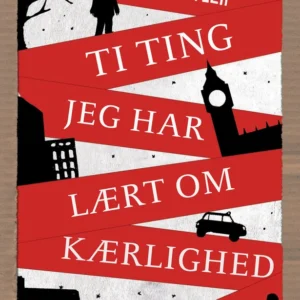 Ti ting jeg har lært om kærlighed