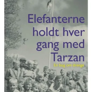 Elefanterne holdt hver gang med Tarzan