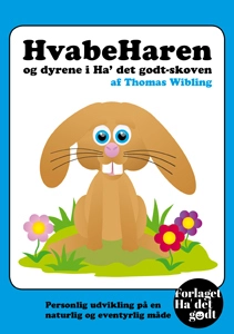 Hvabeharen og dyrene i Ha&apos; det godt-skoven