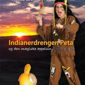 Indianerdrengen Peta og den magiske appelsin