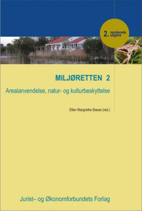 Miljøretten Arealanvendelse, natur- og kulturbeskyttelse