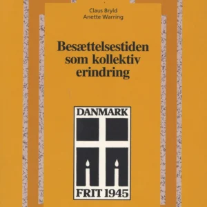 Besættelsestiden som kollektiv erindring