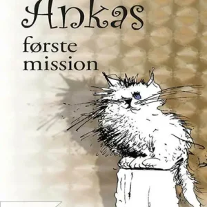 Ankas første mission