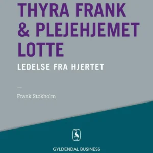Thyra Frank & plejehjemmet Lotte