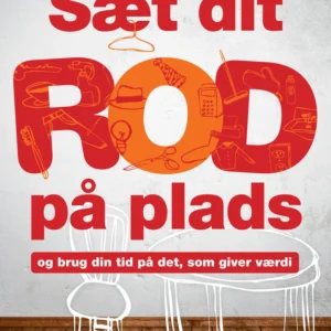 Sæt dit rod på plads