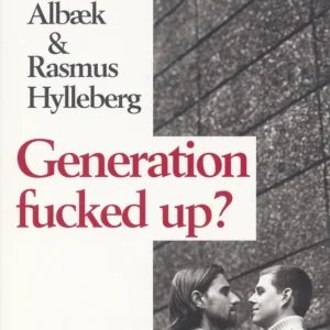 Generation fucked up?