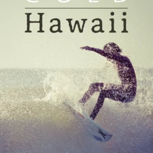 Cold Hawaii