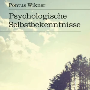 Psychologische Selbstbekenntnisse