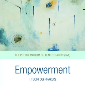 Empowerment : i teori og praksis